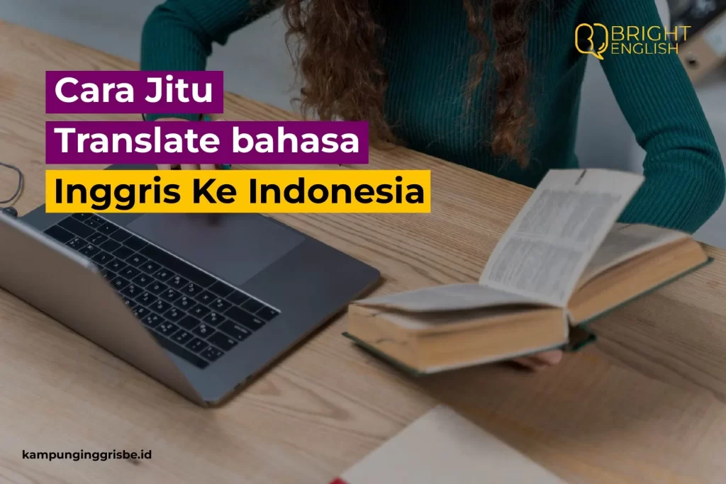 Translate Bahasa Inggris ke Indonesia